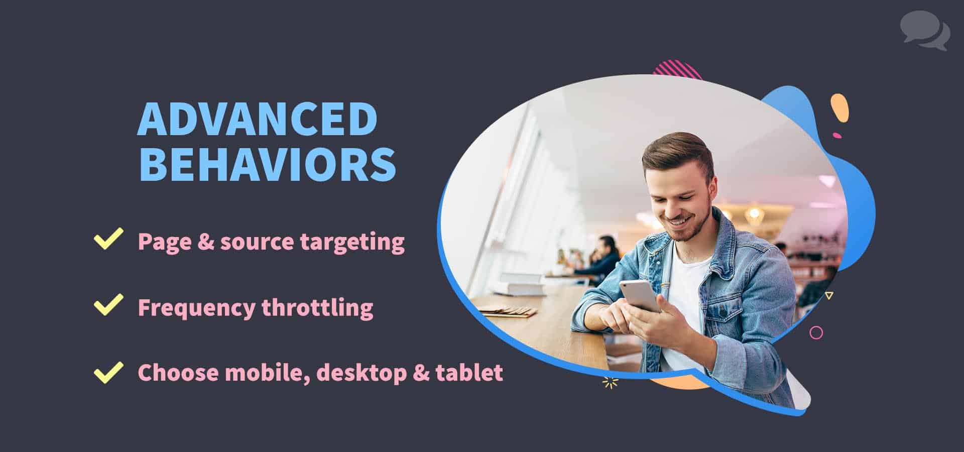 A bullet list of advanced targeting behaviors. The three lines read: Page & source targeting, frequency throttling, and Choose mobile, desktop & tablet. A photo of a man leaning on a bar in a café smiling at his smartphone.